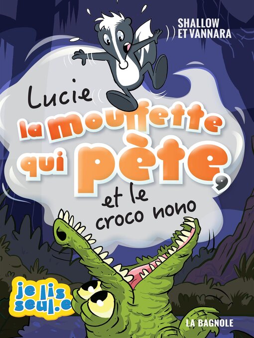 Cover image for Lucie la mouffette qui pète et le croco nono